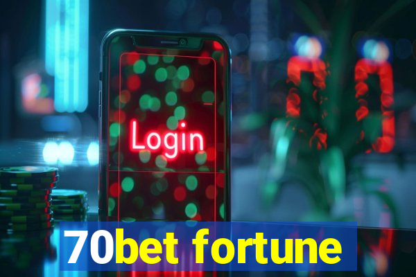 70bet fortune